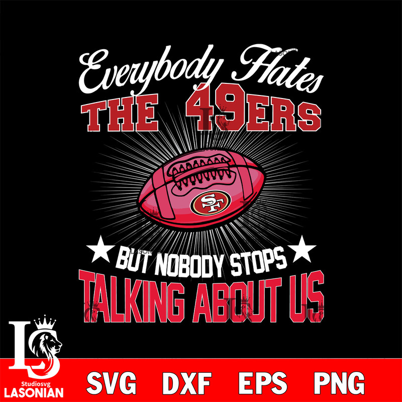 Say a football team other than San Francisco 49ers one more times svg.jpg