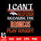 i can't keep calm because the Denver Broncos play tonight svg.jpg