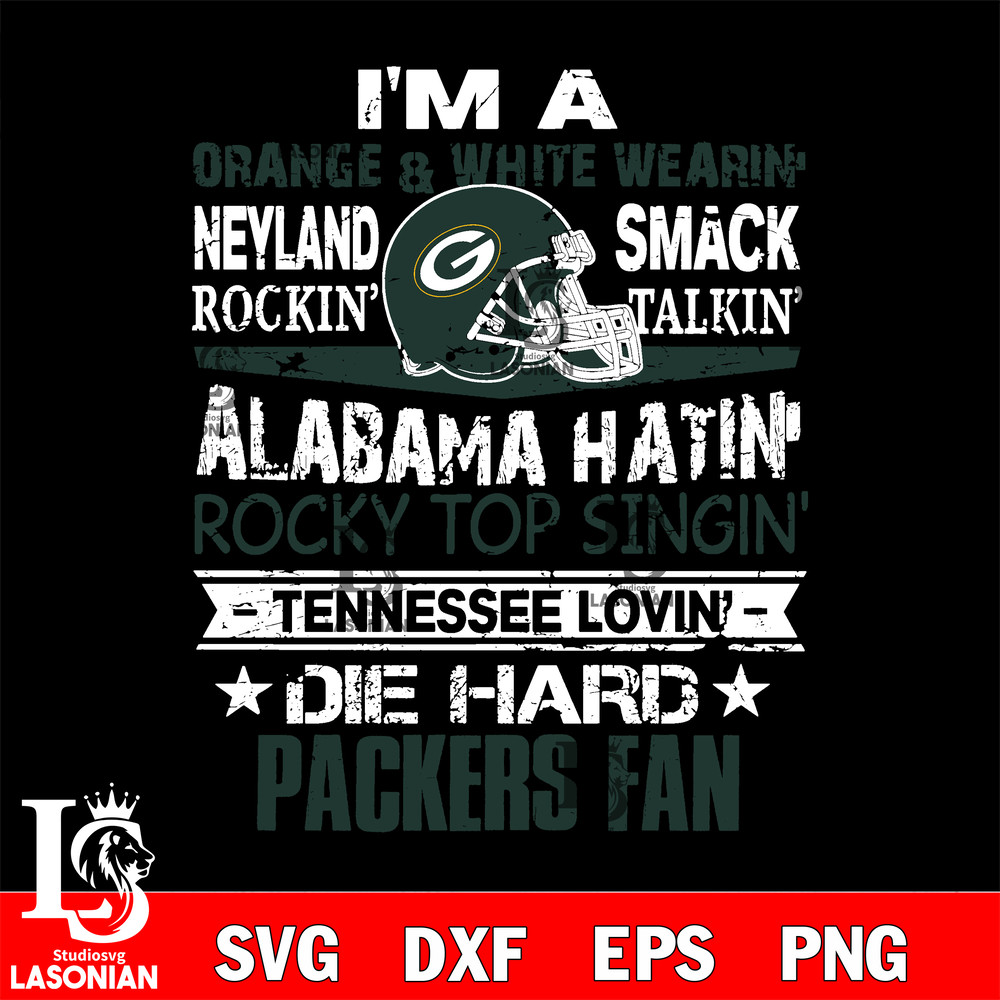 I'm a orange white wearin...Green Bay Packers fan svg.jpg