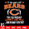 If you don't like Chicago Bears then you probably won't like me...and am okay with that svg.jpg