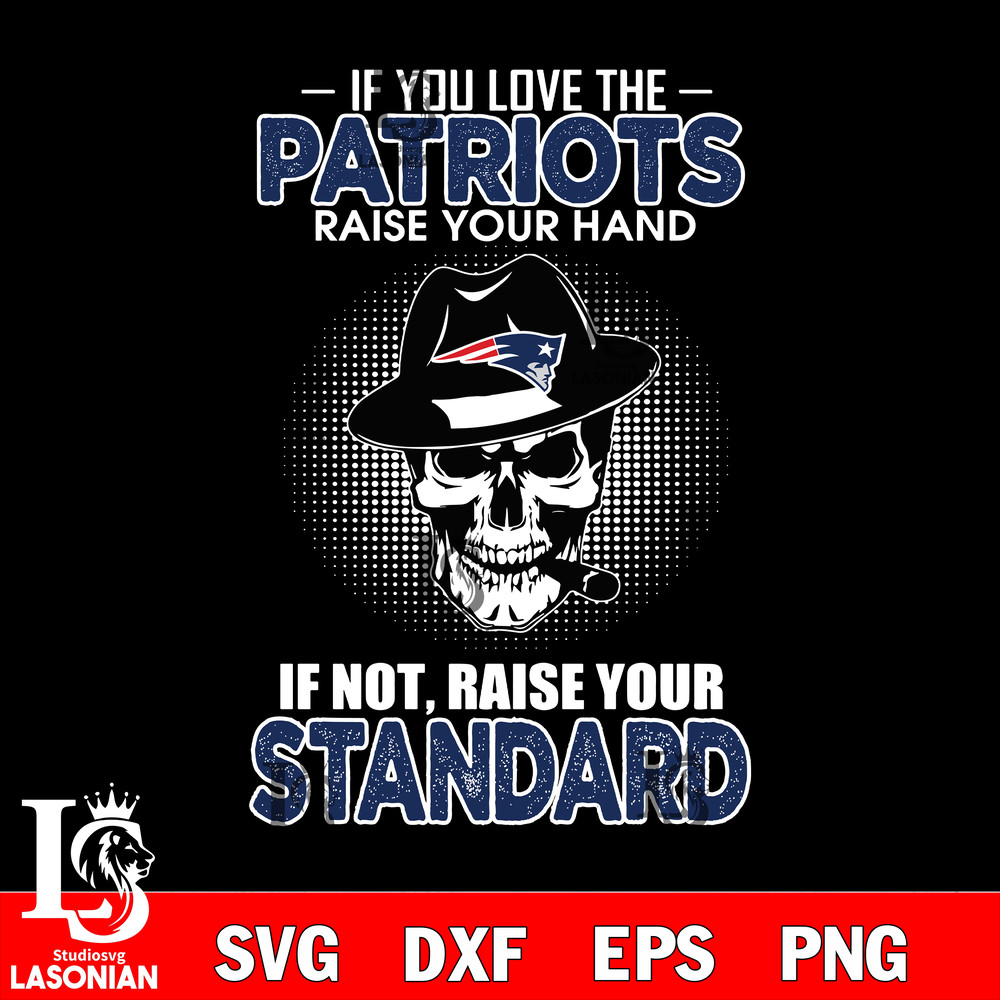 IF you love the New England Patriots raise your hand svg.jpg