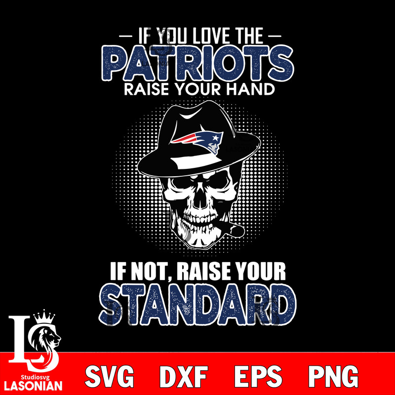 IF you love the New England Patriots raise your hand svg.jpg