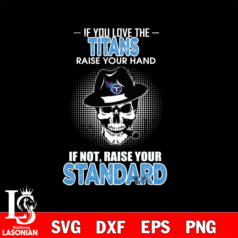 IF you love the Tennessee Titans raise your hand svg.jpg