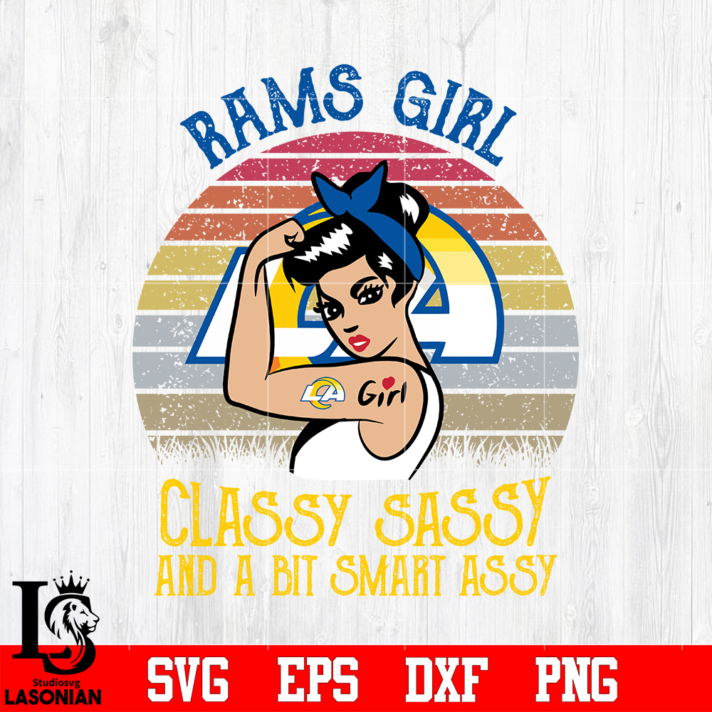 Los Angeles Rams Girl Classy Sassy and a bit smart assy NFL Svg.jpg