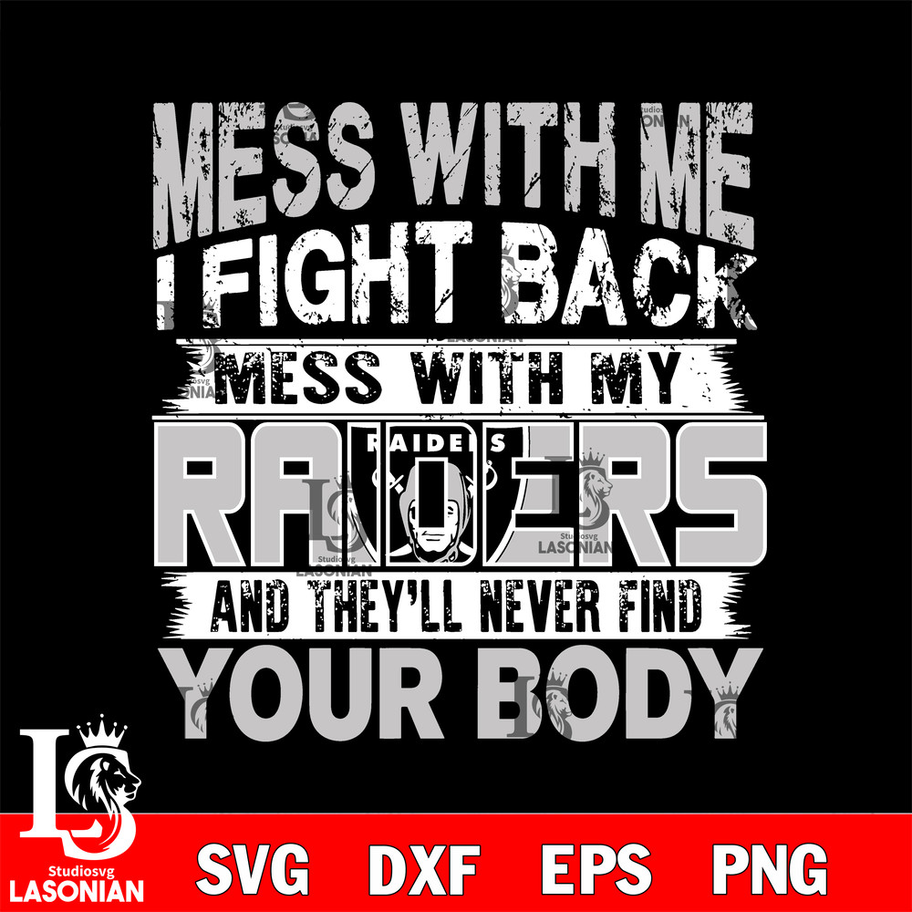 Mess with me i fight back mess with my Las Vegas Raiders svg.jpg