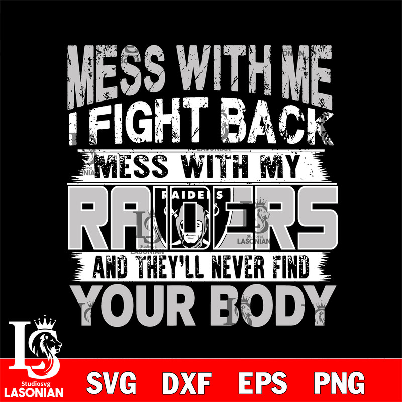 Mess with me i fight back mess with my Las Vegas Raiders svg.jpg