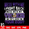 Mess with me i fight back mess with my Minnesota Vikings svg.jpg