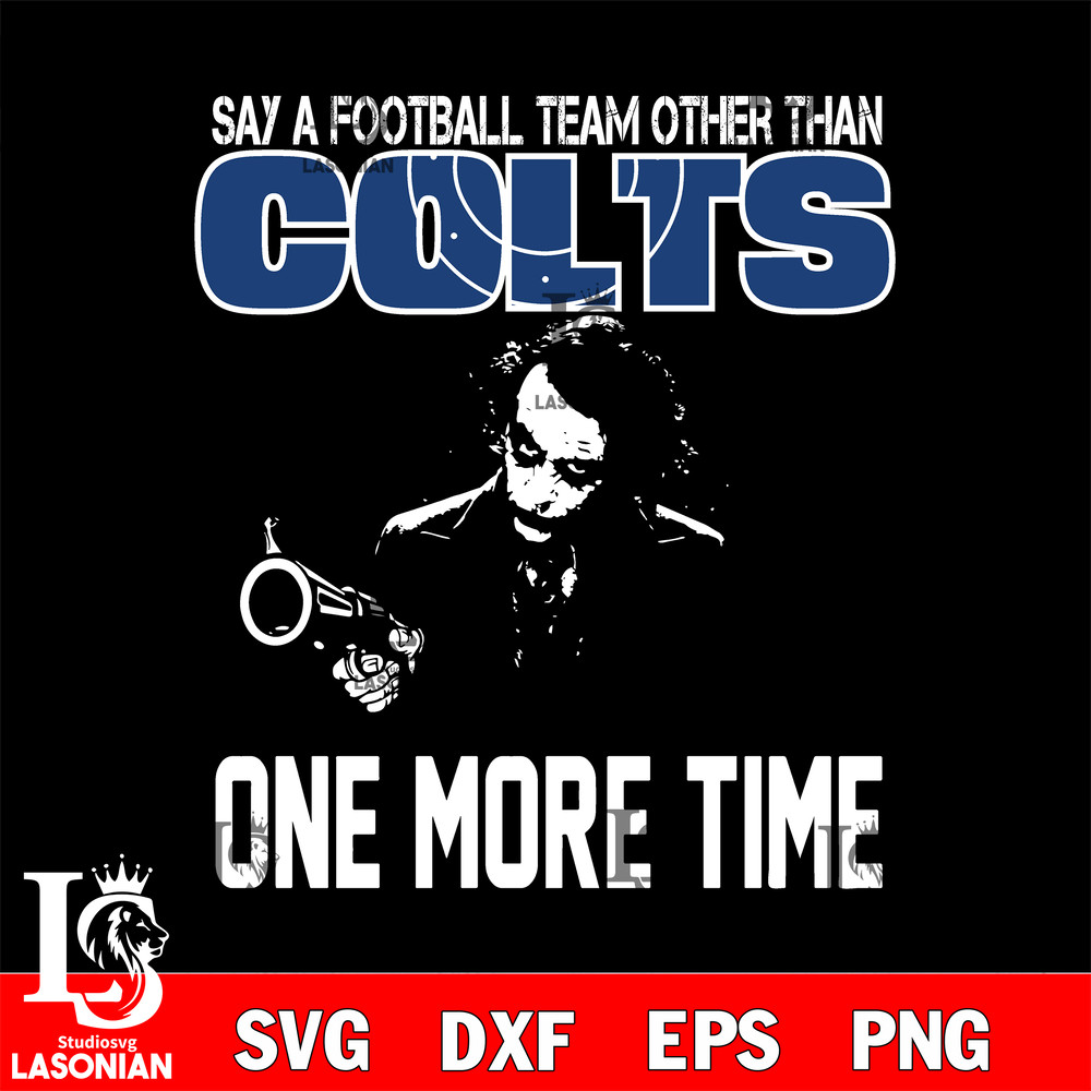 Say a football team other than Indianapolis Colts svg.jpg
