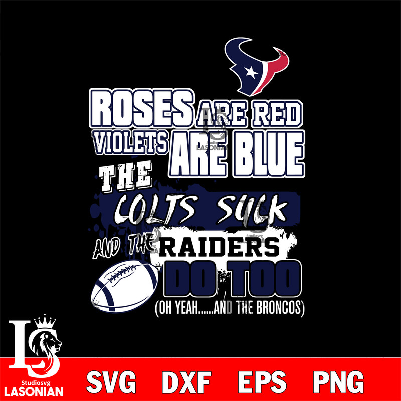 The colts suck and the raiders do too Houston Texans svg.jpg