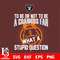 To be or not to be a Las Vegas Raiders fan what a stupid question svg.jpg