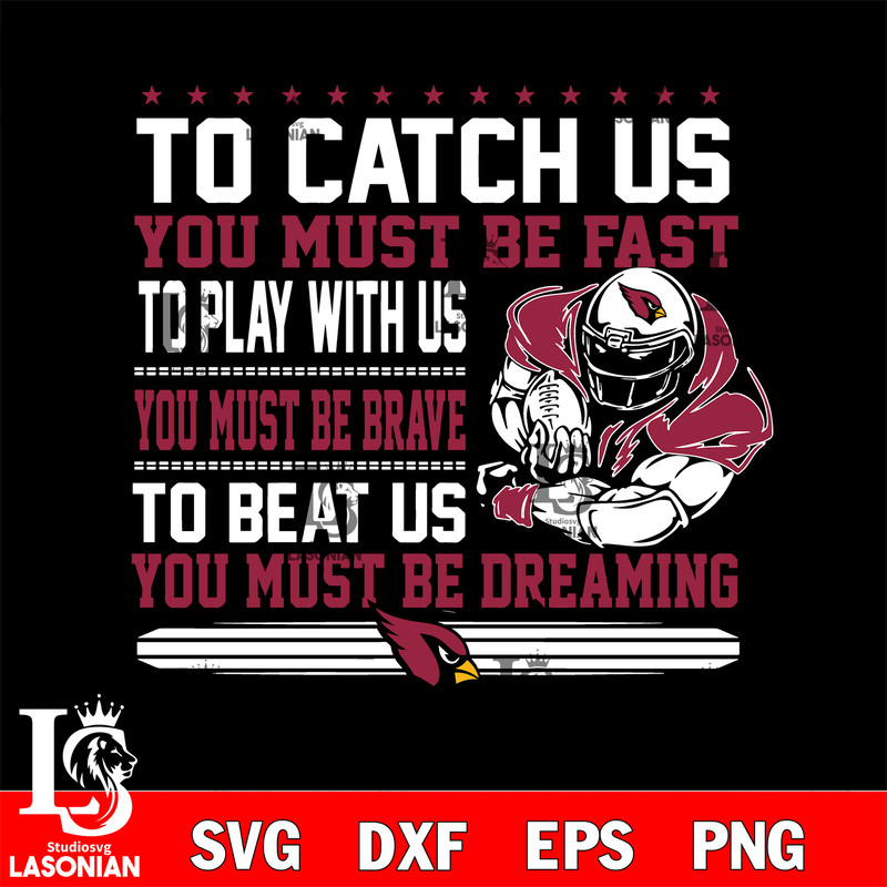you must be dreaming Arizona Cardinals svg.jpg