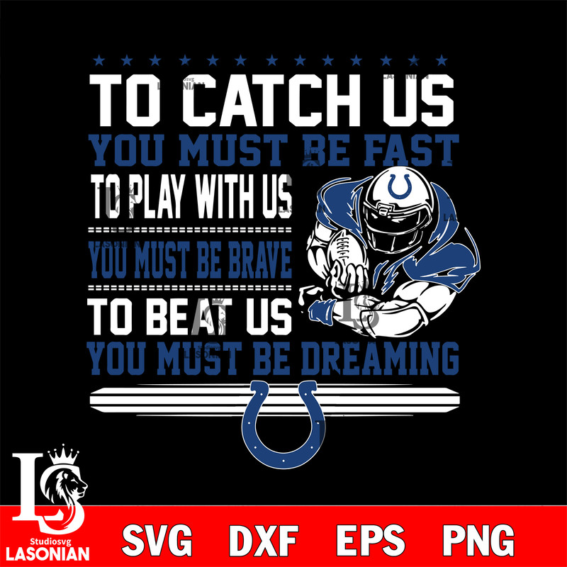 you must be dreaming Indianapolis Colts svg.jpg
