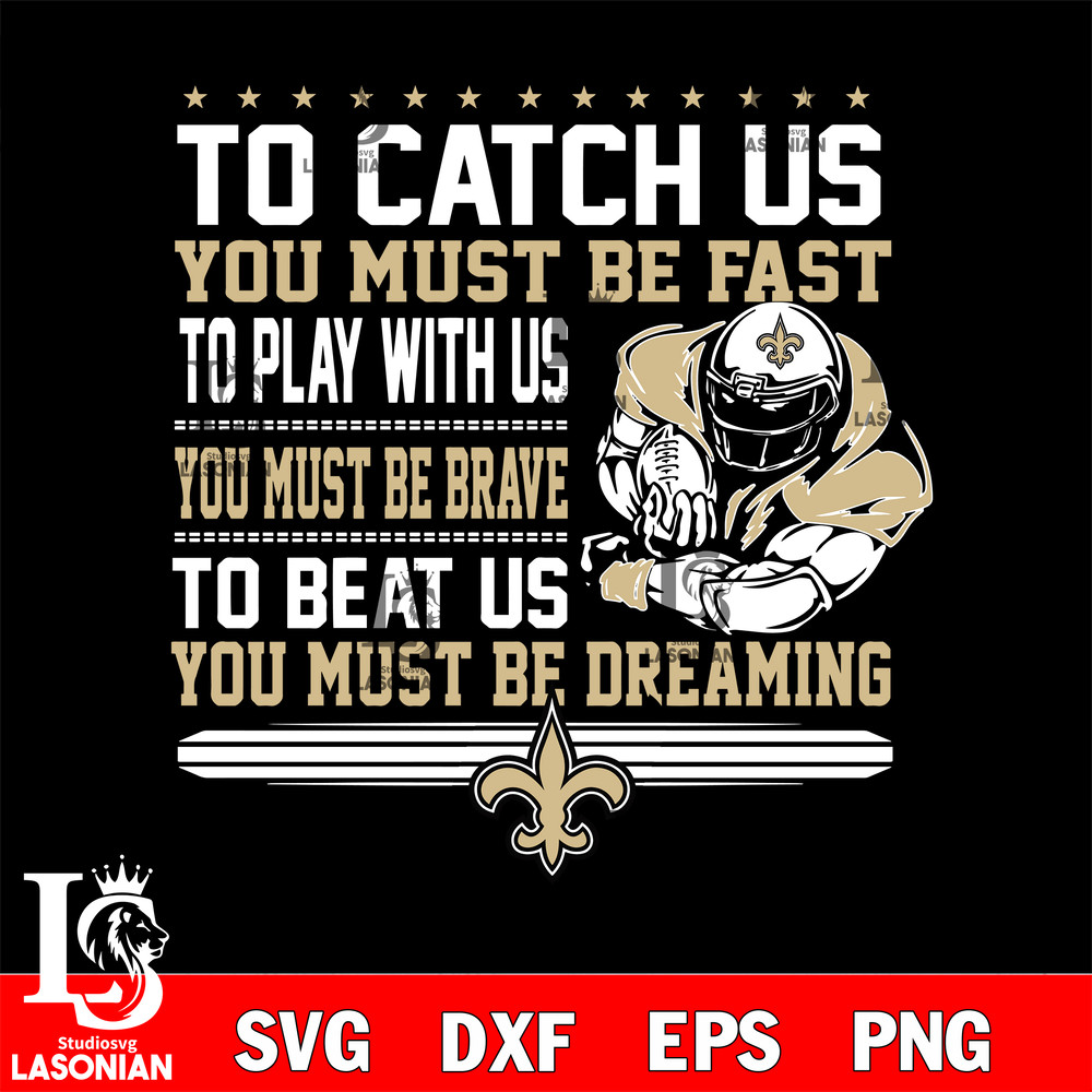 you must be dreaming New Orleans saints svg.jpg