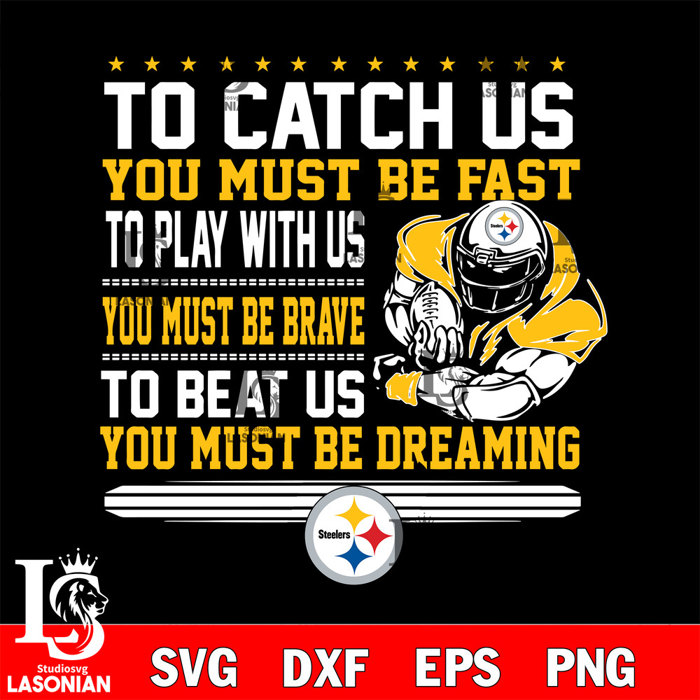you must be dreaming Pittsburgh Steelers svg.jpg