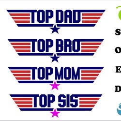 top gun svg family bundle | top dad svg, top mom svg, top bro svg, top sis svg | top gun shirt svg cricut, top gun svg