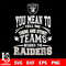 You mean to tell me there are other teams besides the Las Vegas Raiders svg.jpg