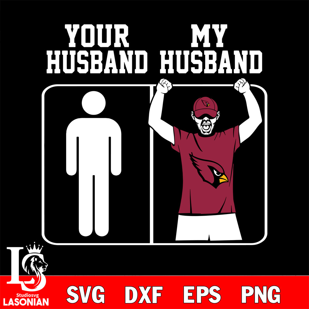 Your my husband Arizona Cardinals svg.jpg