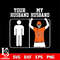 Your my husband Chicago Bears svg.jpg