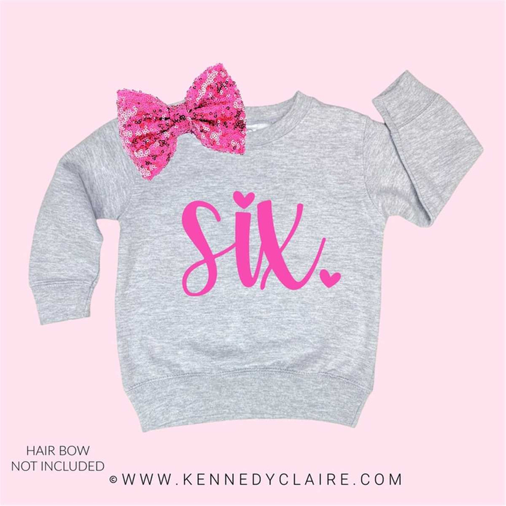 MR-36202301412-six-birthday-sweatshirt-girl-6th-birthday-sweatshirt-six-six.jpg