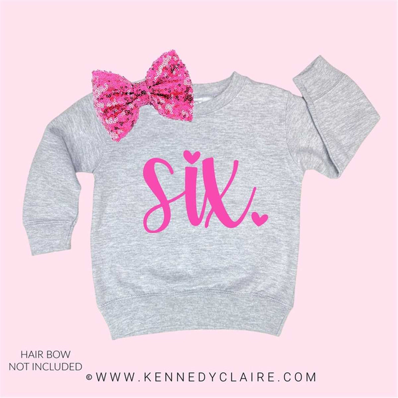 MR-36202301412-six-birthday-sweatshirt-girl-6th-birthday-sweatshirt-six-six.jpg