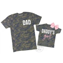 fathers day gift from daughter, father daughter matching shirts, fathers day shirt matching camo, daddys girl shirt, dad