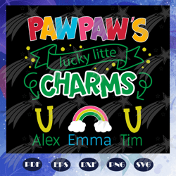 pawpaws lucky little charms svg, fathers day svg, papa svg, father svg, dad svg, daddy svg, poppop svg, fathers day gift