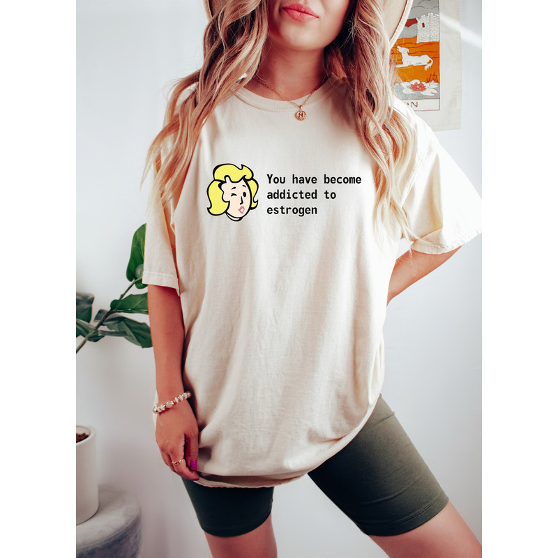 You Have Become Addicted To Estrogen, Gamer LGBTQ Shirts, Funny Pride Shirt, Trans Pride Shirt, Pride Ally Shirt, Gay Shirt, Estrogen Addict - 1.jpg