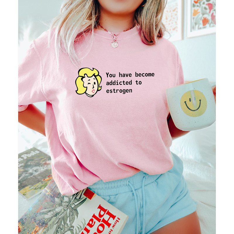 You Have Become Addicted To Estrogen, Gamer LGBTQ Shirts, Funny Pride Shirt, Trans Pride Shirt, Pride Ally Shirt, Gay Shirt, Estrogen Addict - 2.jpg