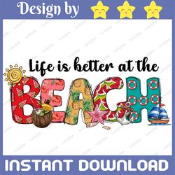 life is better at the beach png file, printable clipart, summer beach quote png , beach quote png , beach life png , sea