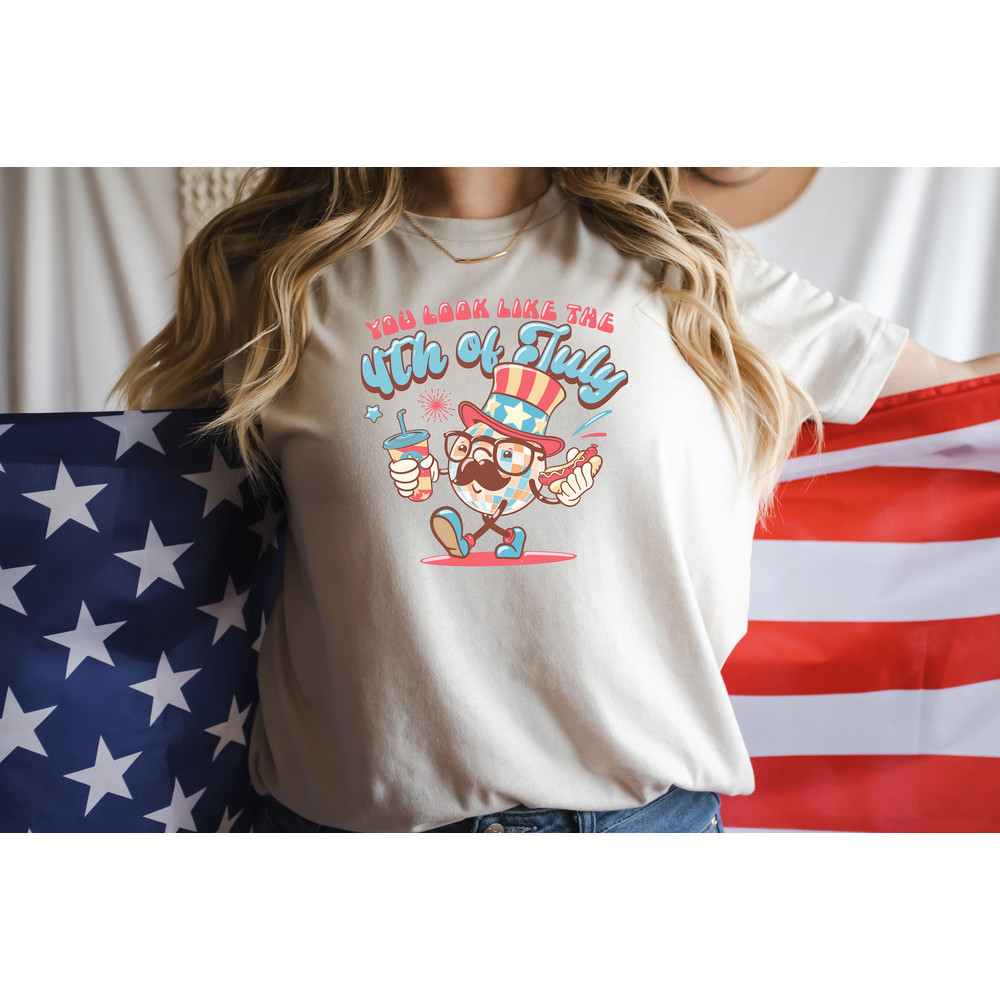 You Look Like The 4th of July, 4th of July Hot Dog Tee, Happy 4th of July, Independence Day Shirt, USA Crewneck, 4th of July Crew Sweatshirt - 2.jpg