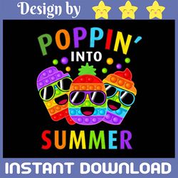 poppin into summer png | summer | school out | end of the year png fidget | pop it | ice cream drink | png