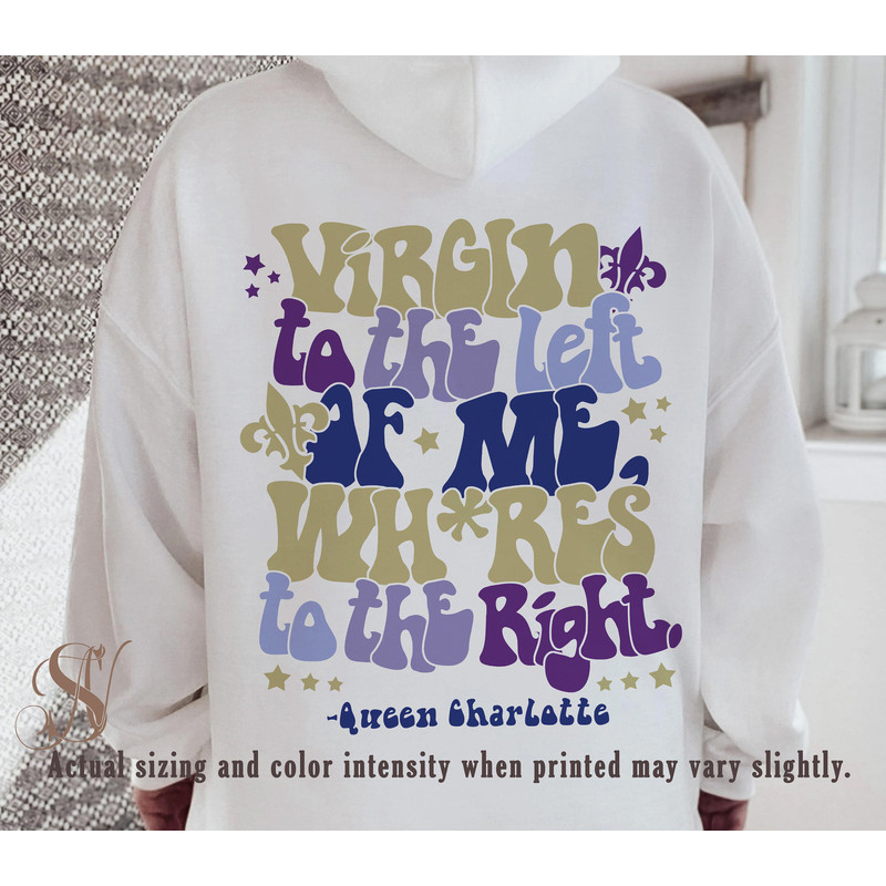 Queen Charlotte Bridgerton Story, Virgin to the left of me Whore to the right, Sorrows, Sorrows, Prayers Sweatshirt, - 1.jpg
