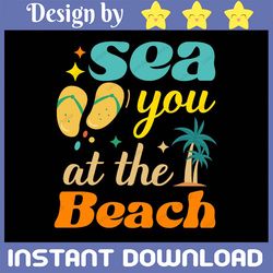 sea you at the beach svg cut file for cricut and silhouette