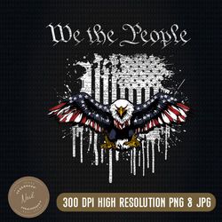 we the people patriotic eagle american flag 4th of july png, eagle png, png high quality, png, digital download