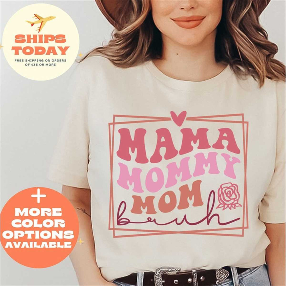 MR-362023101617-mama-mommy-mom-bruh-shirt-mom-tee-happy-mothers-day-shirt-soft-cream.jpg