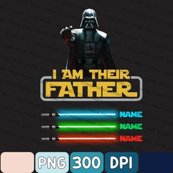 Custom Dad Png, Father's Day Funny Png, Star Wars Father Png, Personalized I Am Their Father Png, Gift For Dad, Fathers