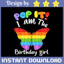 birthday girl pop it butterfly png, pop it i am the birthday girl png, kids toy png design, fidget toy colorful, happy b