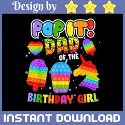pop it! dad of the birthday girl png, fidget kids, dad of the birthday girl png, unicorn birthday popper png,