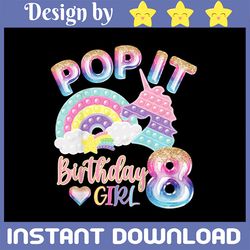 8th Birthday Girl Pop It Png, Birthday Girl Pop It Rainbow Png, Girl Pop It Birthday Png, Birthday Girl Png, Pop It Png,