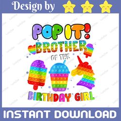 brother of the birthday girl pop it png, brother pop it birthday girl png, birthday girl png, pop it png, pop it