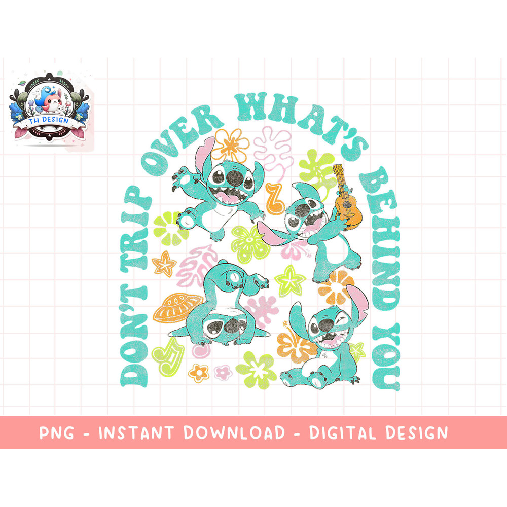 Disney Lilo & Stitch Floral Dont Trip Over Whats Behind png, sublimation.jpg
