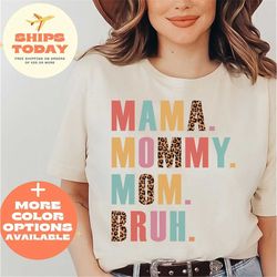 mama mommy mom bruh shirt, mommy and me mom shirts, mother day leopard shirt, gift for women, mama to bruh tee, mother's