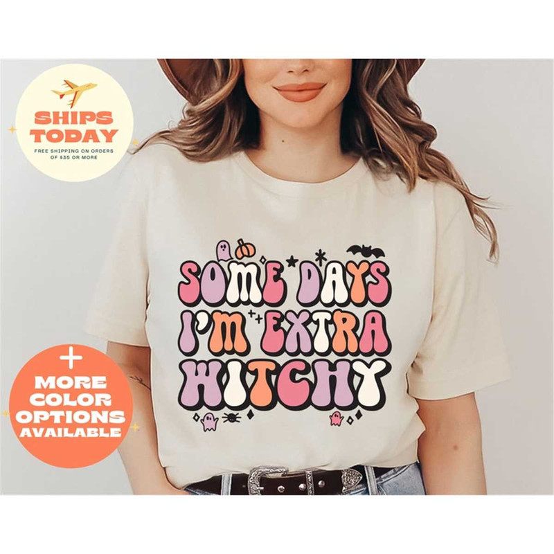 MR-36202312155-some-days-im-extra-witchy-shirt-halloween-shirt-mom-image-1.jpg