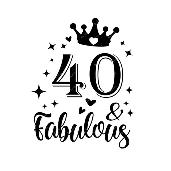 40 And Fabulous Svg, 40 And Fabulous Svg File, 40 And, 60 OFF