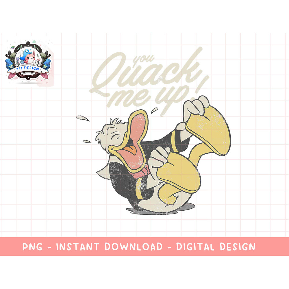 Disney Mickey and Friends Donald Duck You Quack Me Up png, sublimation.jpg