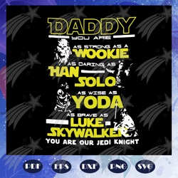 dads new star wars svg, fathers day svg, daddy jedi knight svg, fathers day gift, gift for man, gift for dad svg, grandp