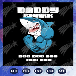 daddy shark doo doo doo, fathers day svg, father svg, fathers day gift, gift for papa, fathers day lover, fathers day lo