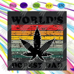 worlds dopest dad svg, fathers day svg, weed cannabis svg, jamaican weed svg, dopest dad svg, worlds dopest svg, funny f