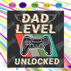 dad level unlocked svg, fathers day svg, leveled up svg, level unlocked svg, gamer dad gift, playstation daddy svg, new