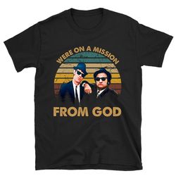 i'm on a mission from god shirt, blues brothers t shirt, blues brothers shirt, blues brothers tshirt, musical comedy